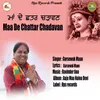 About Maa De Chattar Chadavan Song